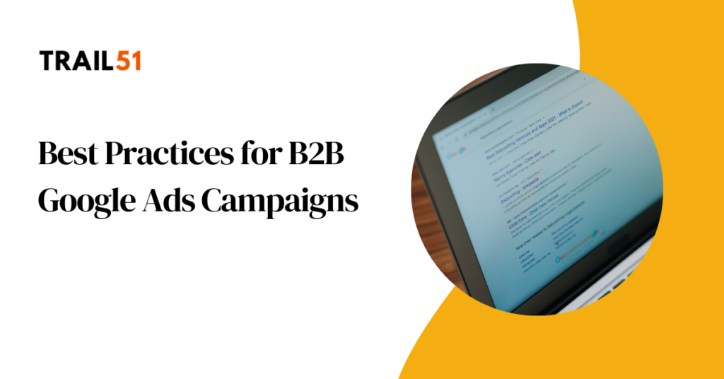 Best Practices for B2B Google Ads Campaigns